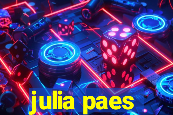 julia paes